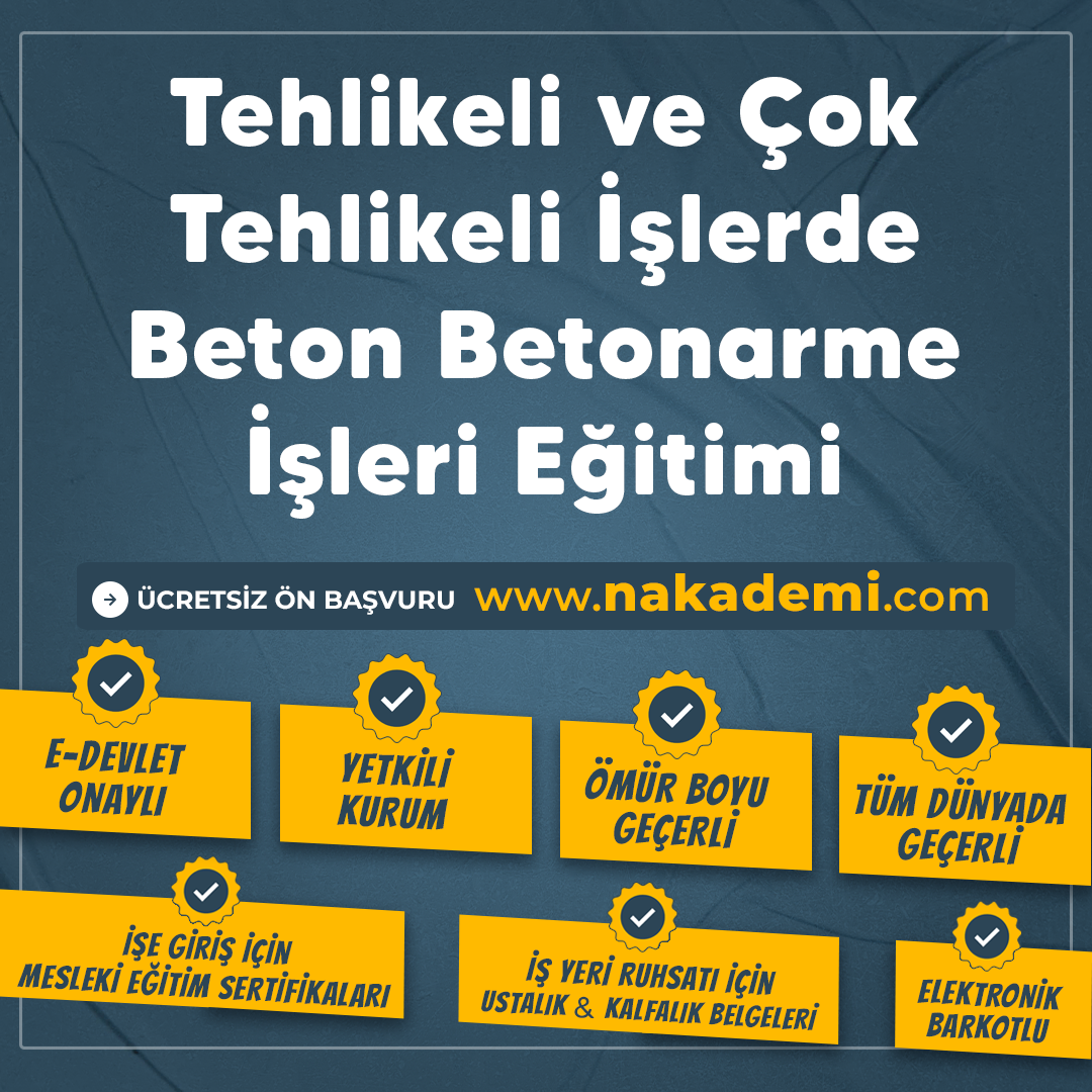 Tehlikeli ve Çok Tehlikeli İşlerde Beton Betonarme İşleri Eğitimi