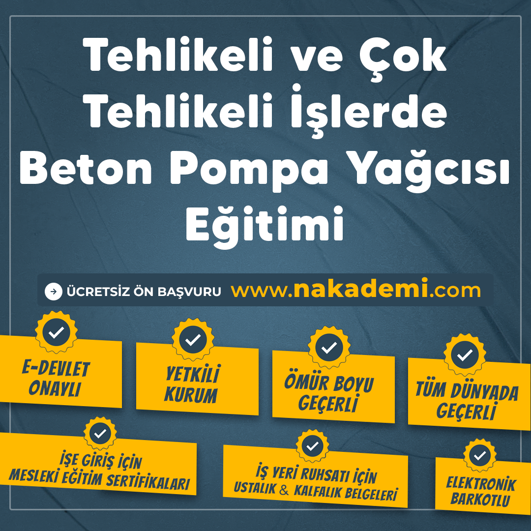 Tehlikeli ve Çok Tehlikeli İşlerde Beton Pompa Yağcısı Eğitimi