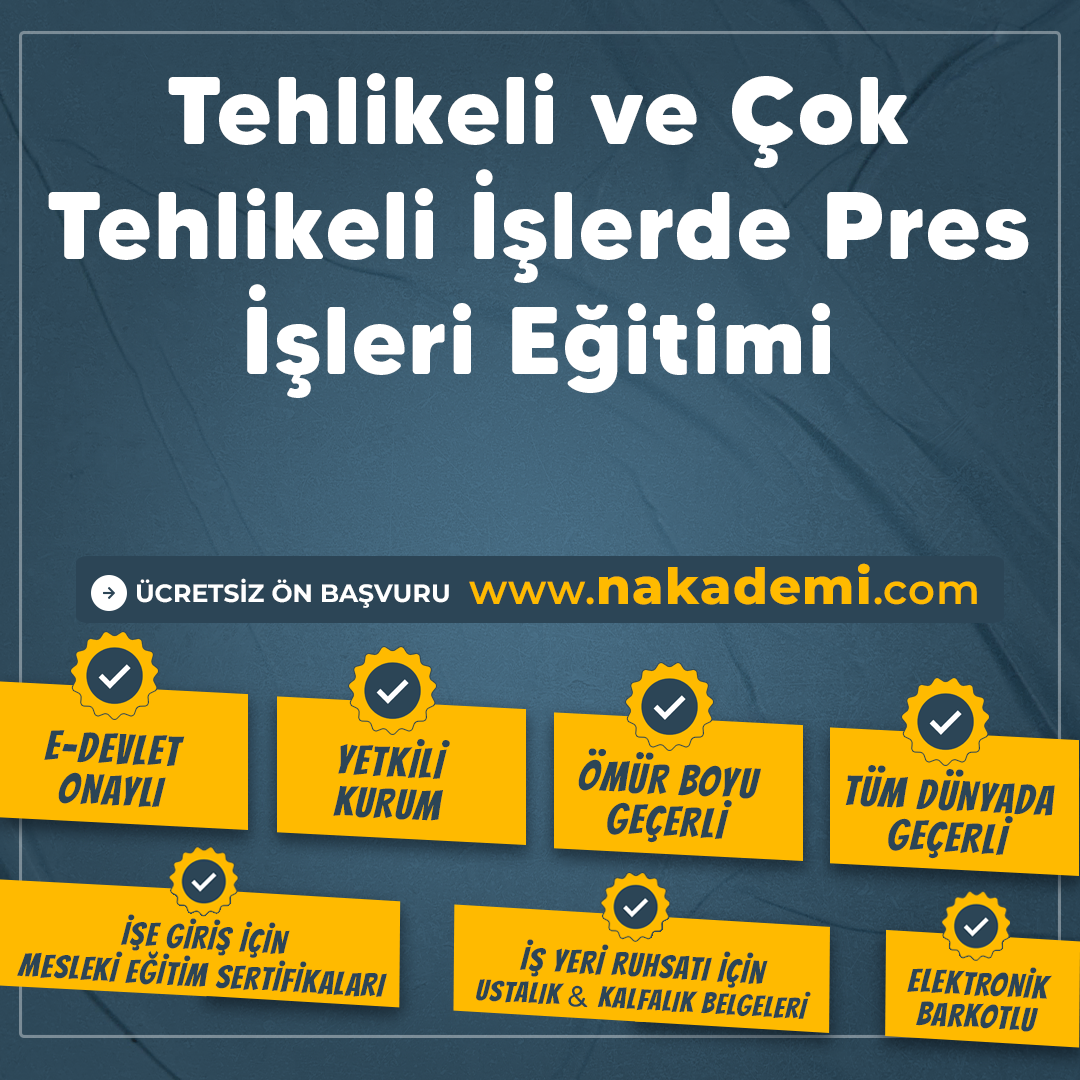 Tehlikeli ve Çok Tehlikeli İşlerde Pres İşleri Eğitimi