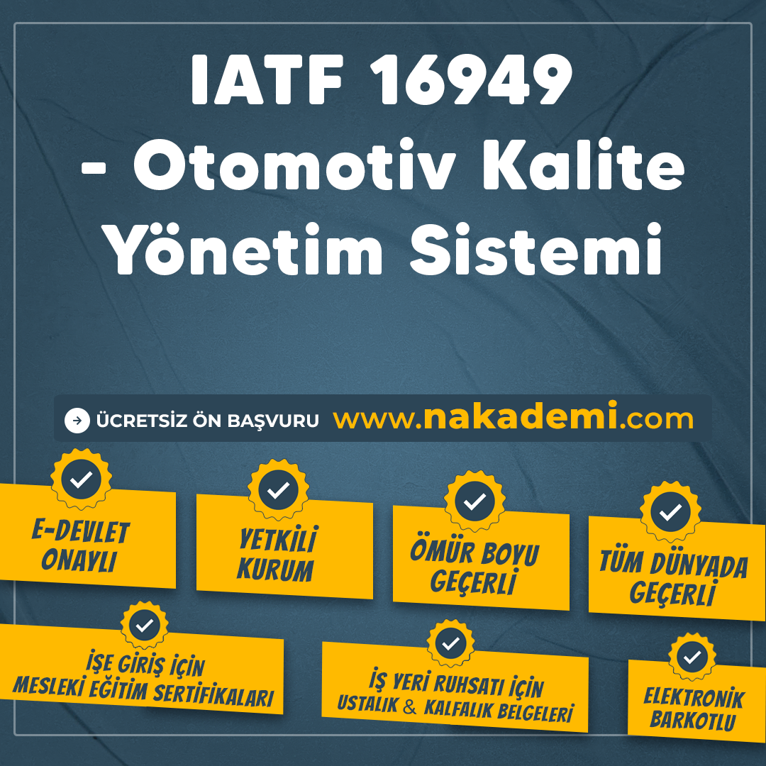IATF 16949 - Otomotiv Kalite Yönetim Sistemi