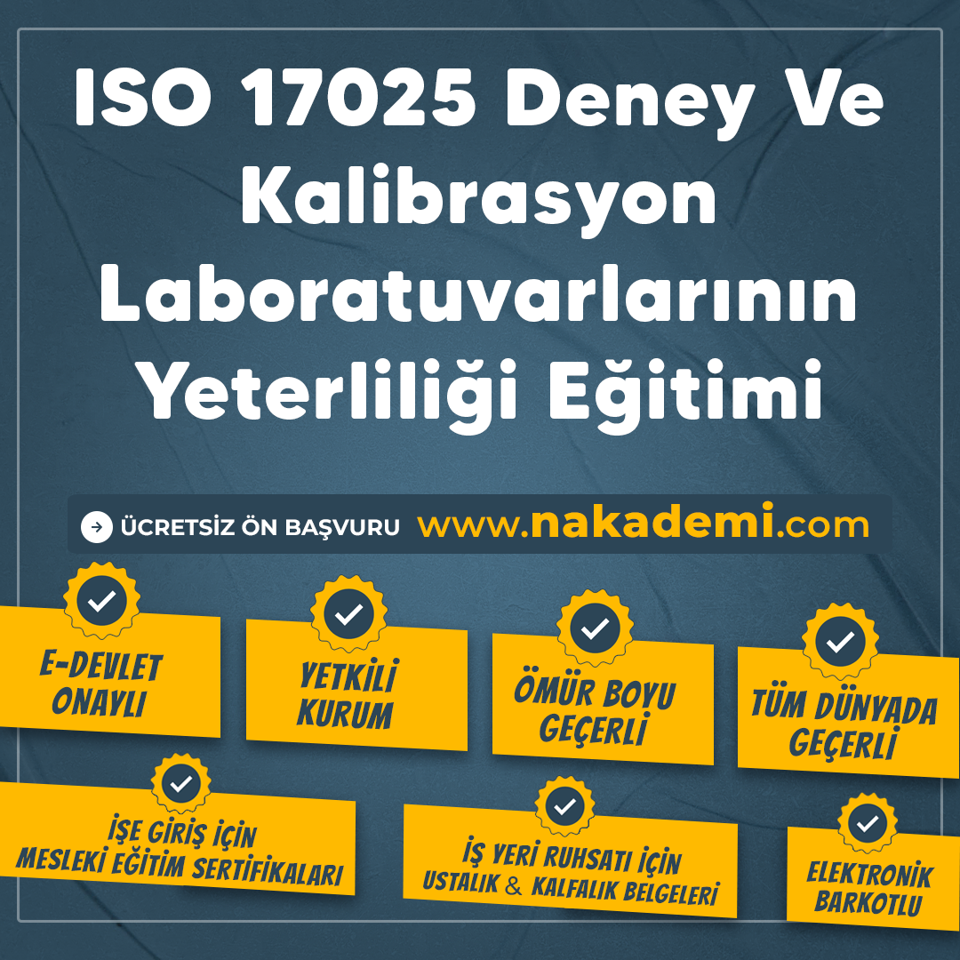 ISO 17025 Deney Ve Kalibrasyon Laboratuvarlarının Yeterliliği Eğitimi