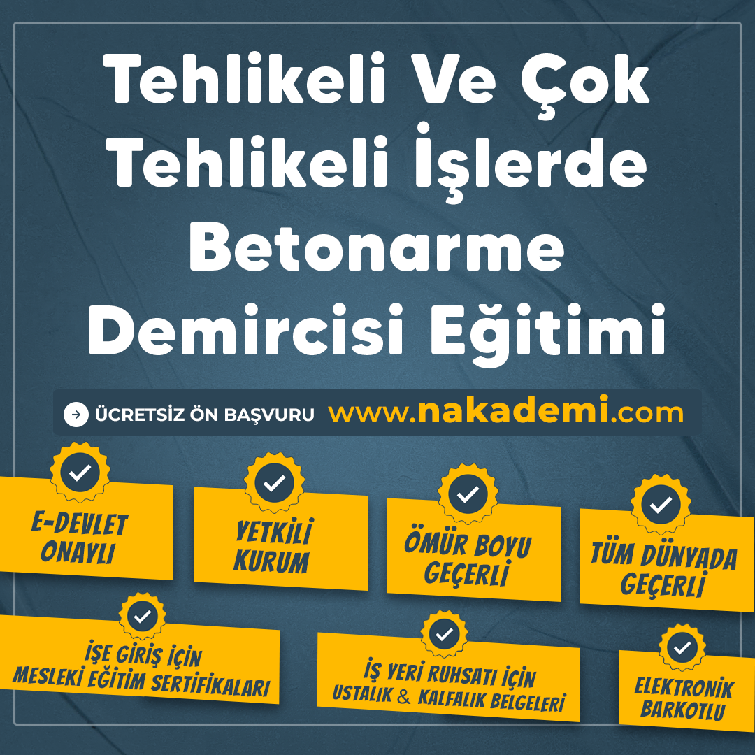 Tehlikeli Ve Çok Tehlikeli İşlerde Betonarme Demircisi Eğitimi