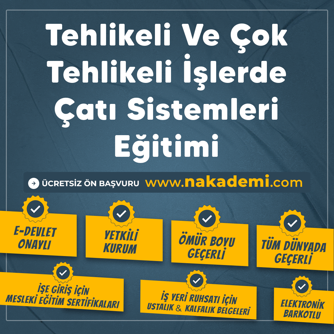 Tehlikeli Ve Çok Tehlikeli İşlerde Çatı Sistemleri Eğitimi