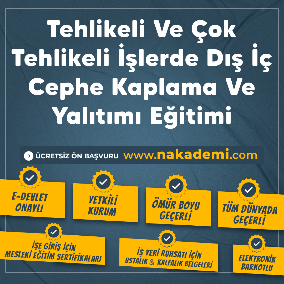 Tehlikeli Ve Çok Tehlikeli İşlerde Dış İç Cephe Kaplama Ve Yalıtımı Eğitimi