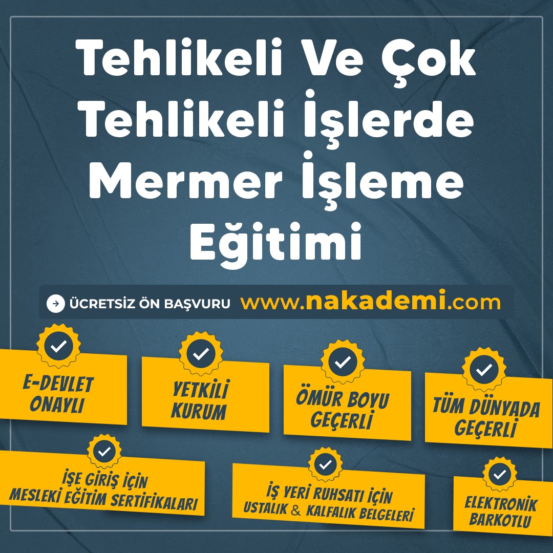 Tehlikeli Ve Çok Tehlikeli İşlerde Mermer İşleme Eğitimi