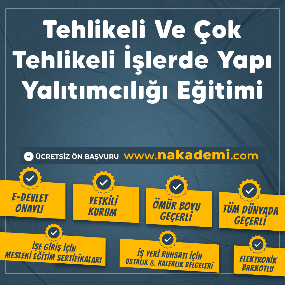 Tehlikeli Ve Çok Tehlikeli İşlerde Yapı Yalıtımcılığı Eğitimi