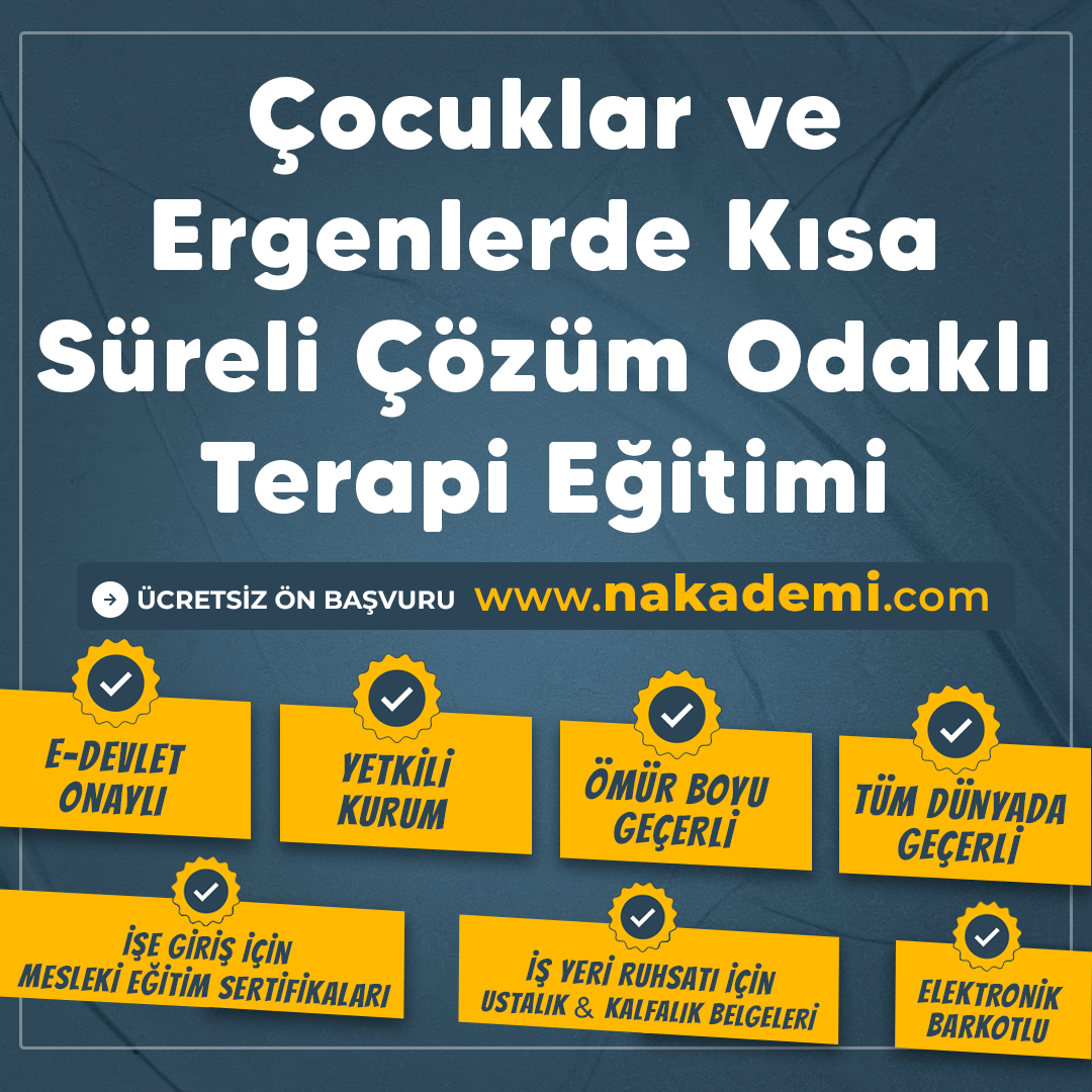Çocuklar ve Ergenlerde Kısa Süreli Çözüm Odaklı Terapi Eğitimi