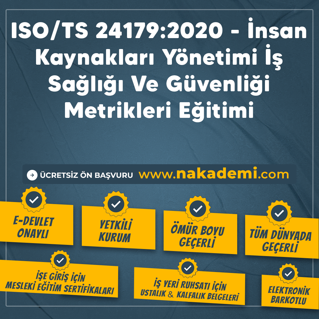 ISOTS 241792020 - İnsan Kaynakları Yönetimi İş Sağlığı Ve Güvenliği Metrikleri Eğitimi