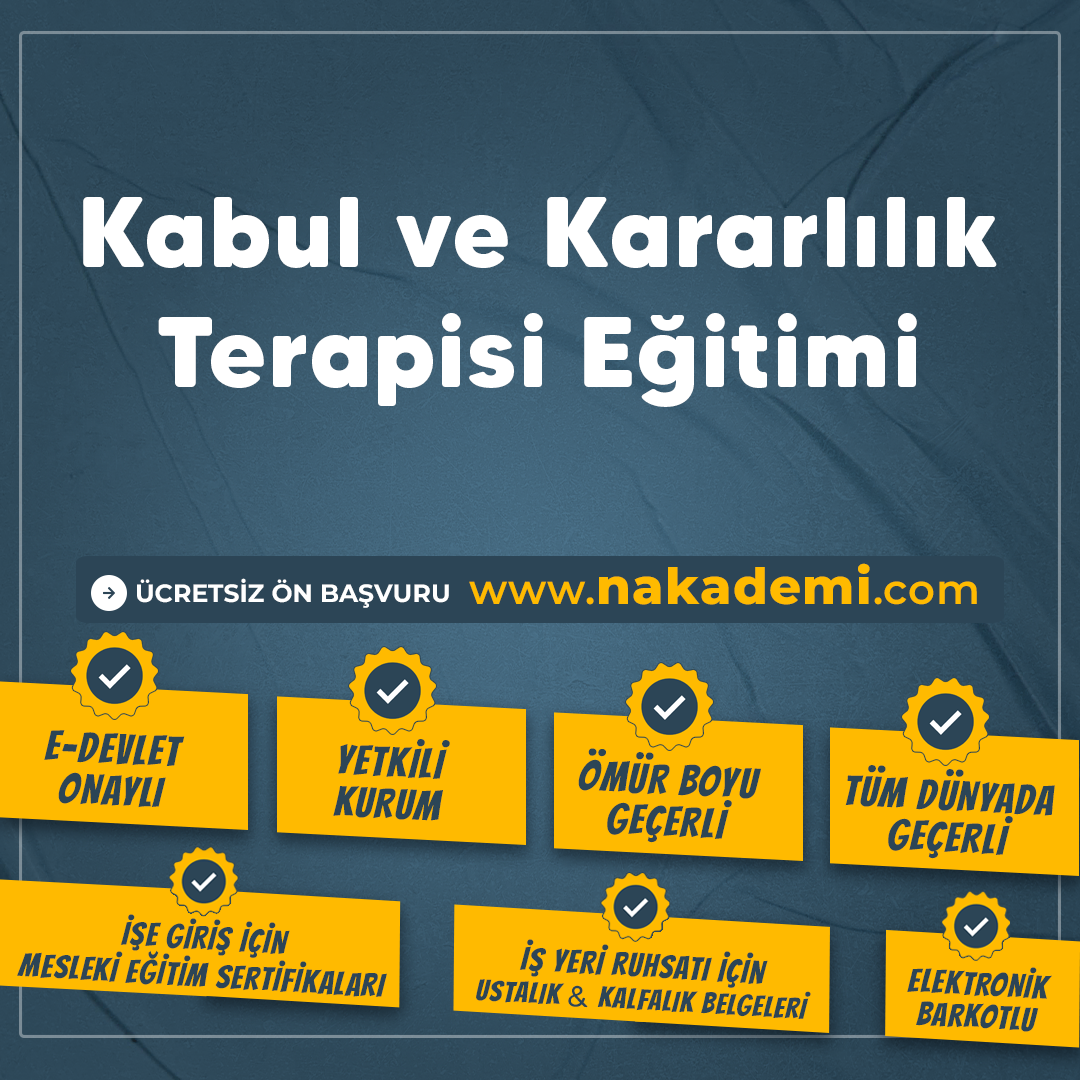 Kabul Ve Kararlılık Terapisi Eğitimi