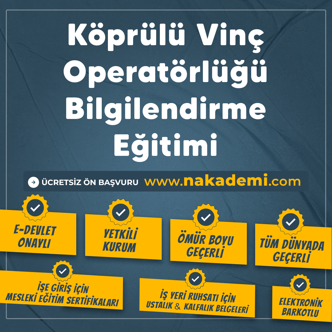 Köprülü Vinç Operatörlüğü Bilgilendirme Eğitimi