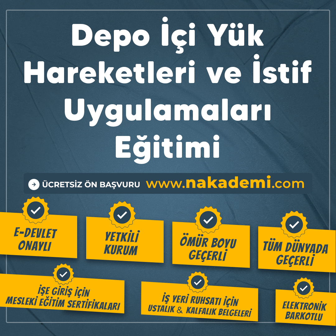 Depo İçi Yük Hareketleri ve İstif Uygulamaları Eğitimi