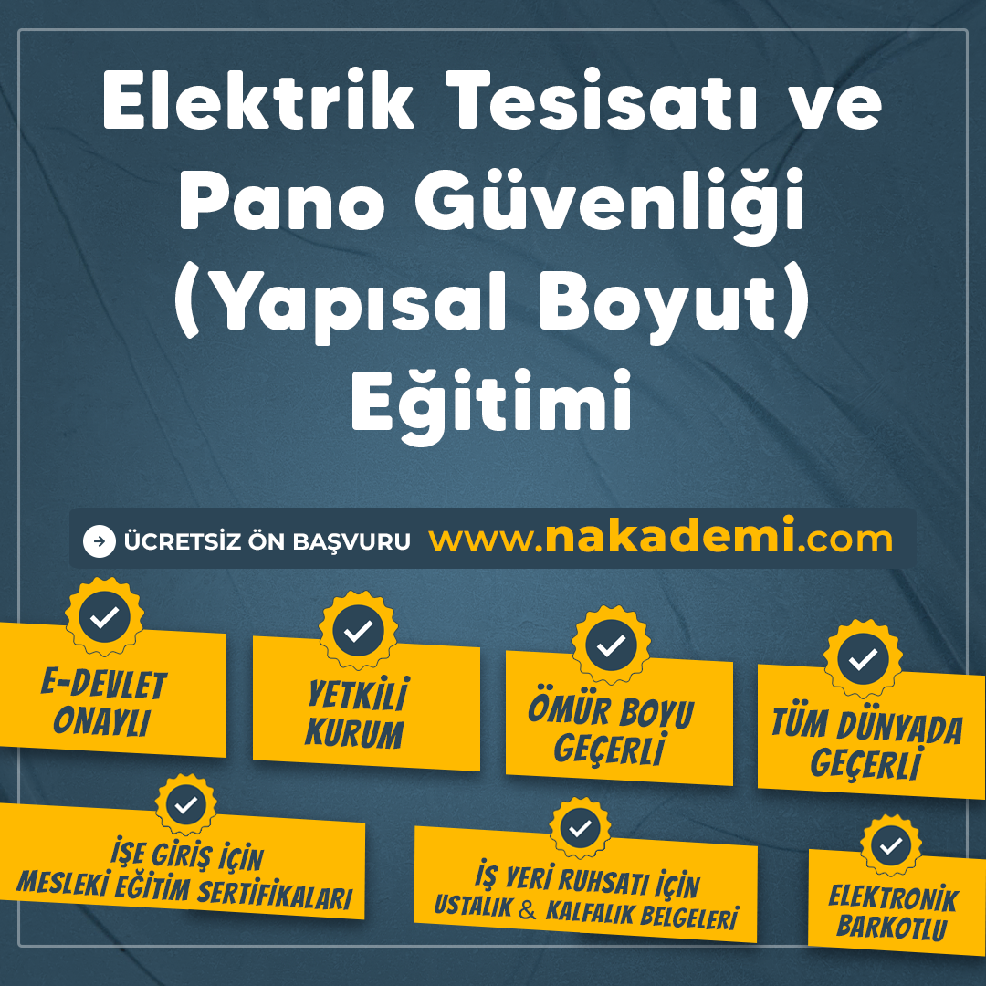 Elektrik Tesisatı ve Pano Güvenliği (Yapısal Boyut) Eğitimi