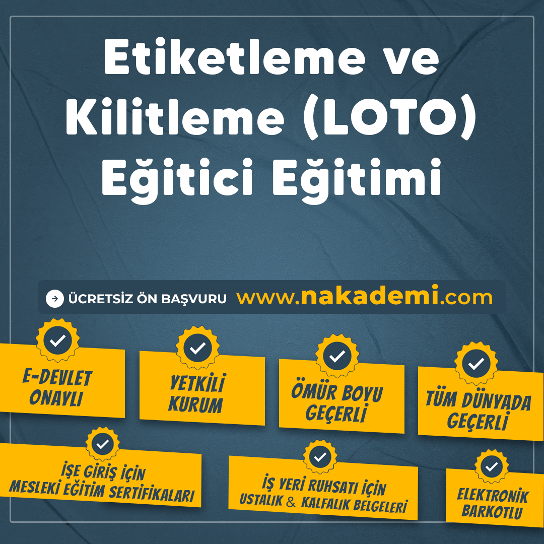 Etiketleme ve Kilitleme (LOTO) Eğitici Eğitimi
