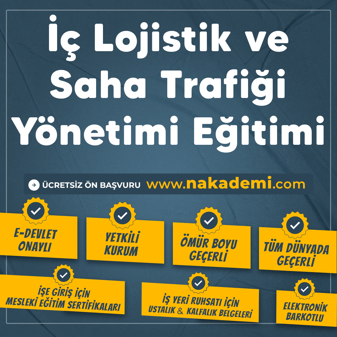 İç Lojistik ve Saha Trafiği Yönetimi Eğitimi