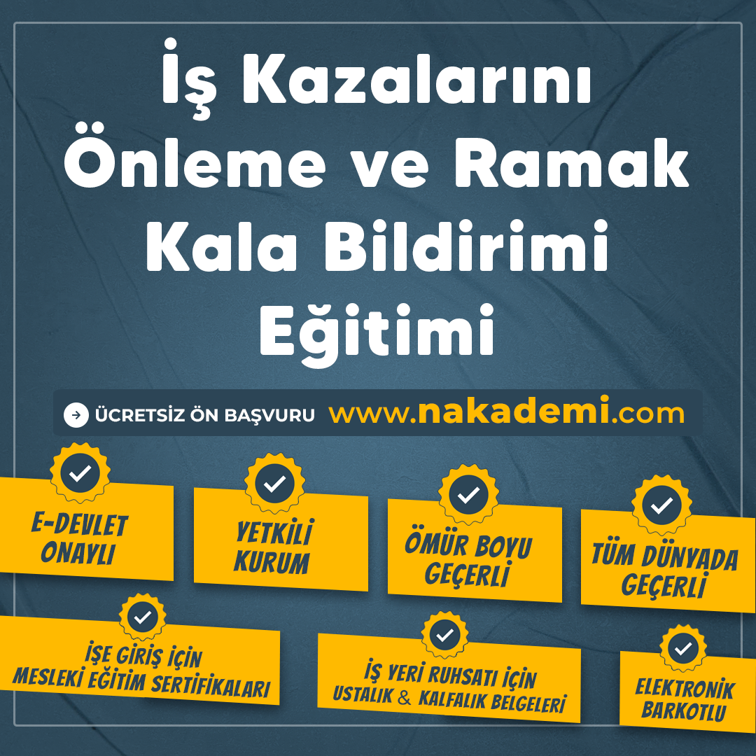 İş Kazalarını Önleme ve Ramak Kala Bildirimi Eğitimi