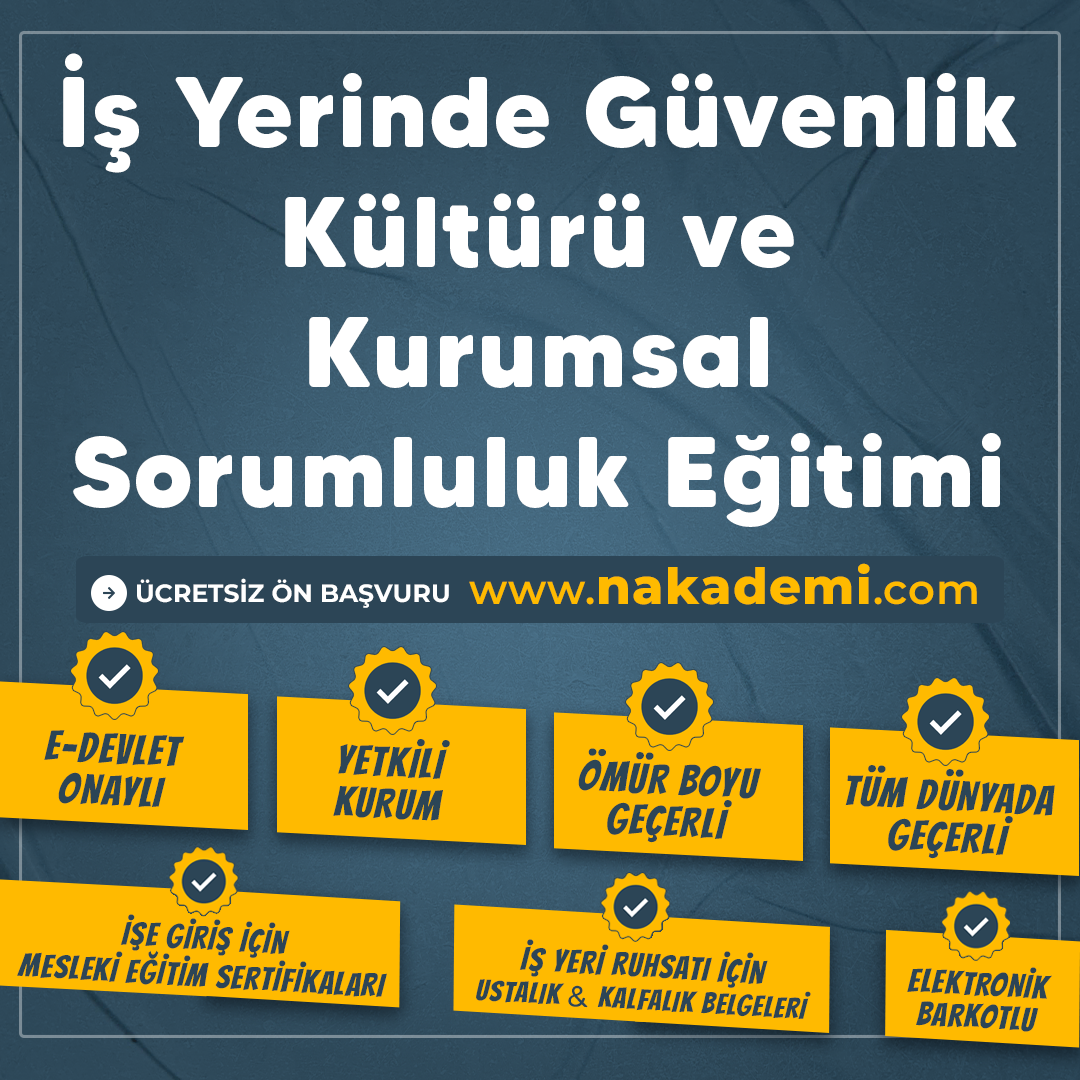 İş Yerinde Güvenlik Kültürü ve Kurumsal Sorumluluk Eğitimi