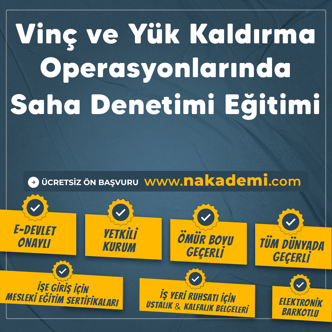 Vinç ve Yük Kaldırma Operasyonlarında Saha Denetimi Eğitimi