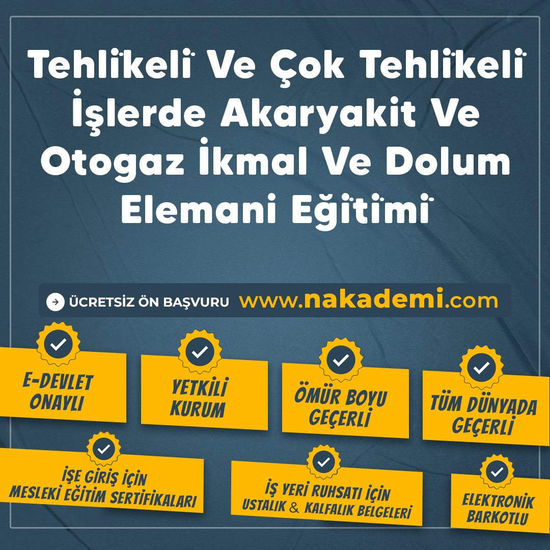 Tehli̇keli̇ Ve Çok Tehli̇keli̇ İşlerde Akaryakit Ve Otogaz İkmal Ve Dolum Elemani Eği̇ti̇mi̇