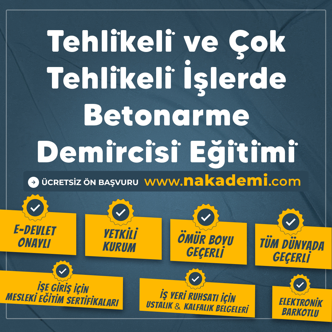 Tehli̇keli̇ ve Çok Tehli̇keli̇ İşlerde Betonarme Demi̇rci̇si̇ Eği̇ti̇mi̇