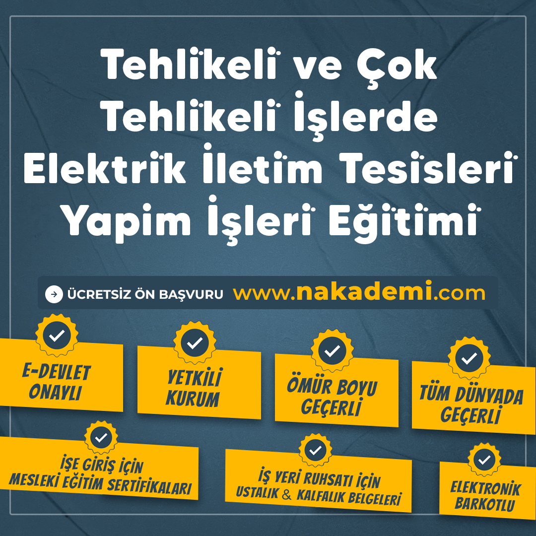 Tehli̇keli̇ ve Çok Tehli̇keli̇ İşlerde Elektri̇k İleti̇m Tesi̇sleri̇ Yapim İşleri̇ Eği̇ti̇mi̇