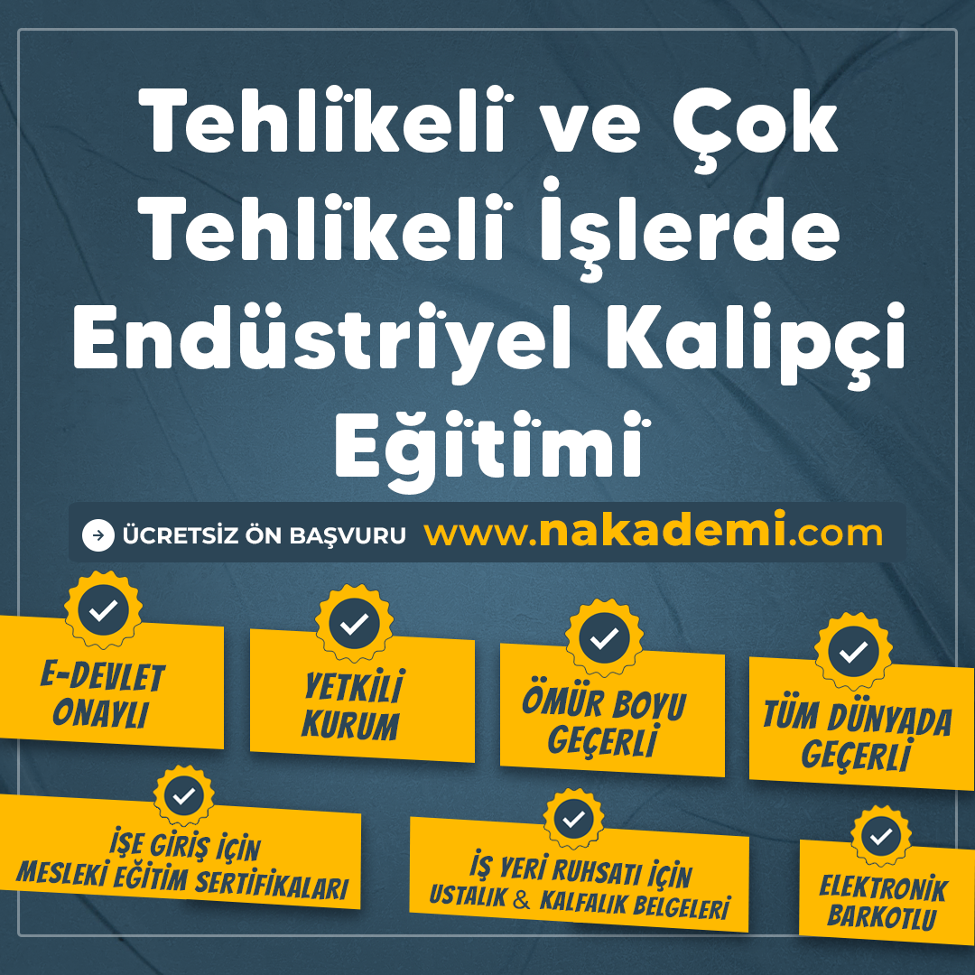 Tehli̇keli̇ ve Çok Tehli̇keli̇ İşlerde Endüstri̇yel Kalipçi Eği̇ti̇mi̇