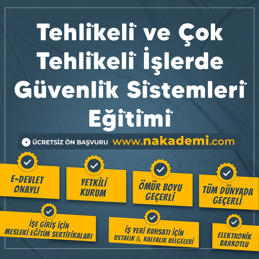 Tehli̇keli̇ ve Çok Tehli̇keli̇ İşlerde Güvenli̇k Si̇stemleri̇ Eği̇ti̇mi̇