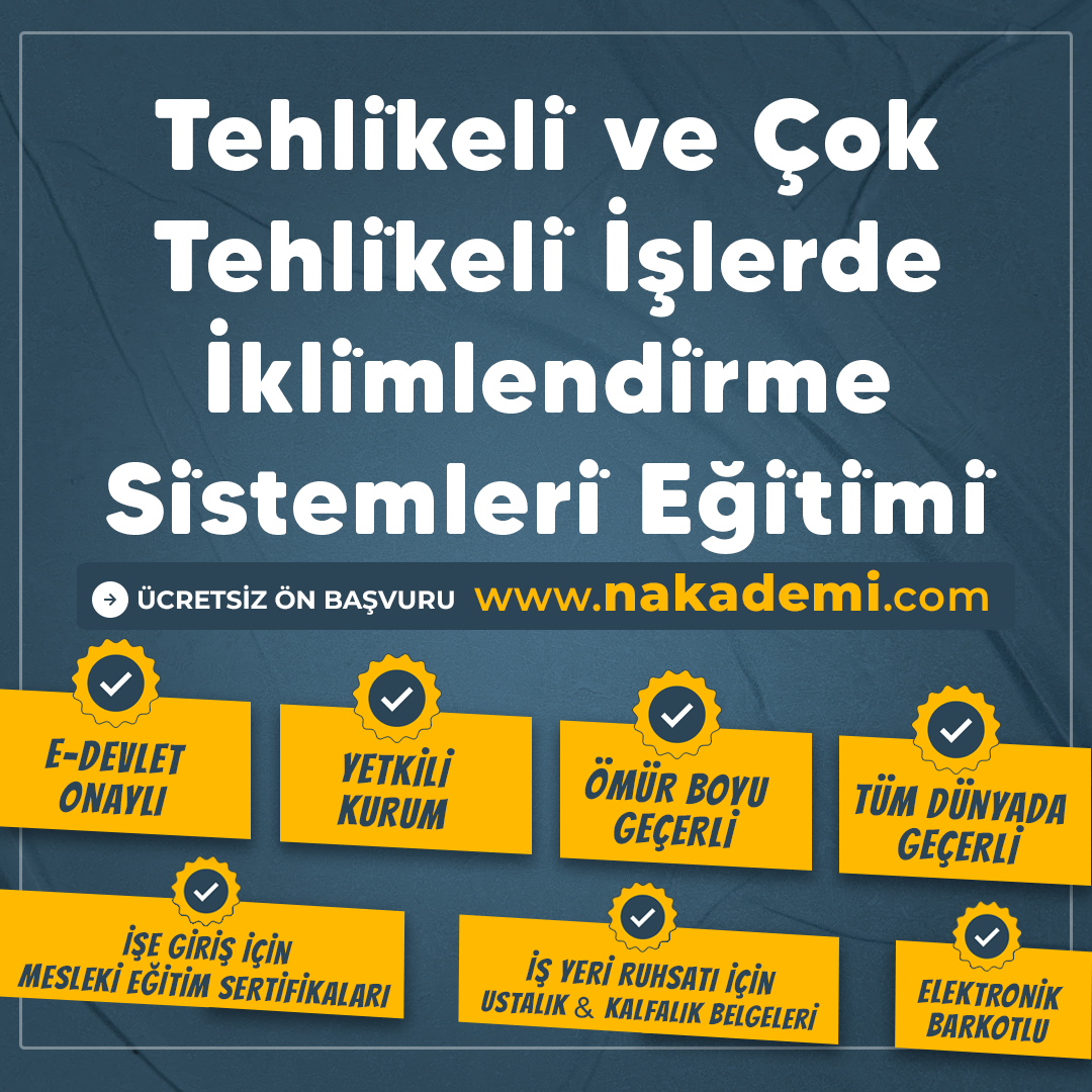 Tehli̇keli̇ ve Çok Tehli̇keli̇ İşlerde İkli̇mlendi̇rme Si̇stemleri̇ Eği̇ti̇mi̇