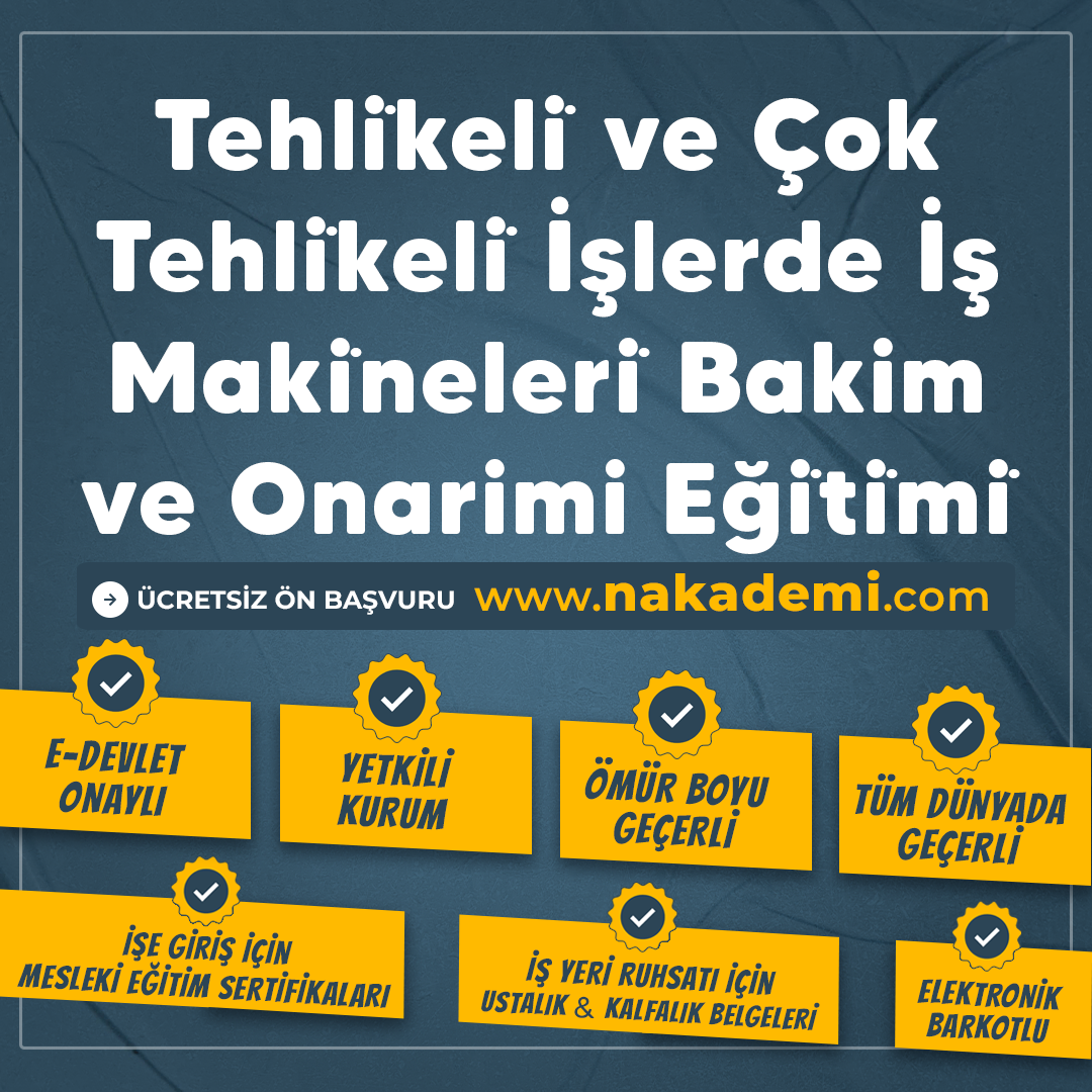 Tehli̇keli̇ ve Çok Tehli̇keli̇ İşlerde İş Maki̇neleri̇ Bakim ve Onarimi Eği̇ti̇mi̇