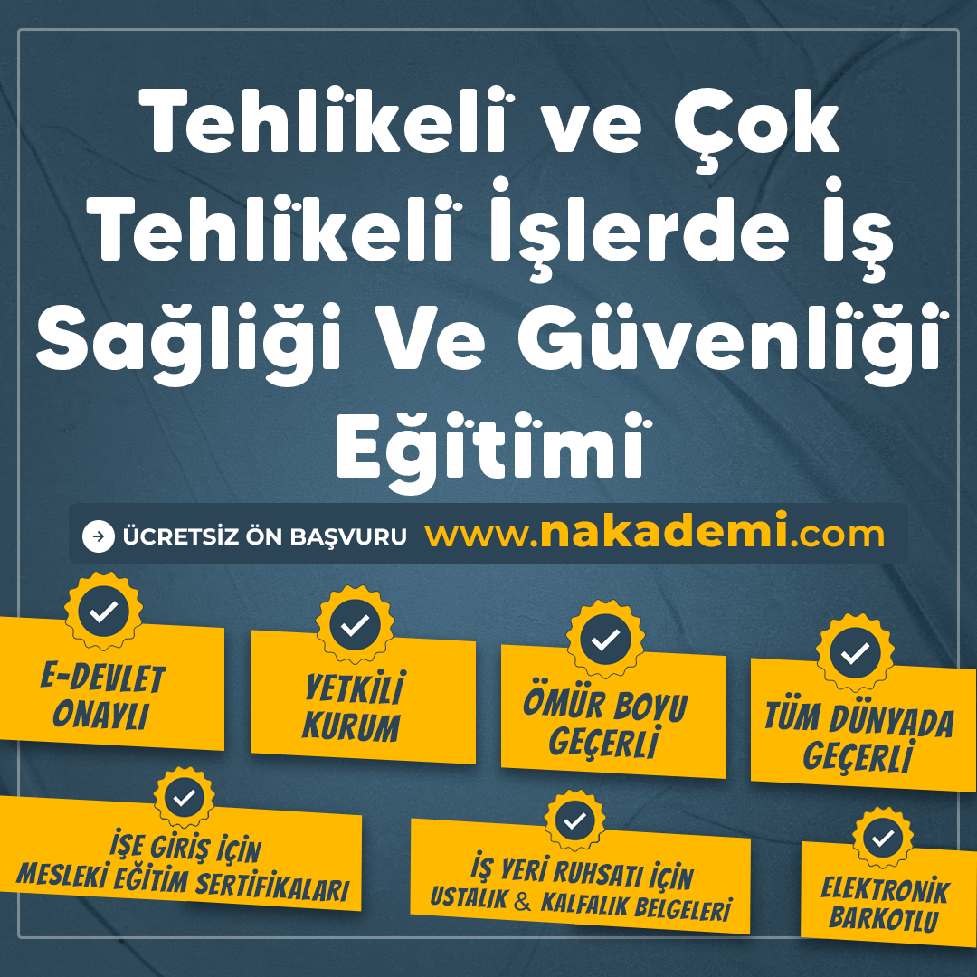 Tehli̇keli̇ ve Çok Tehli̇keli̇ İşlerde İş Sağliği Ve Güvenli̇ği̇ Eği̇ti̇mi̇
