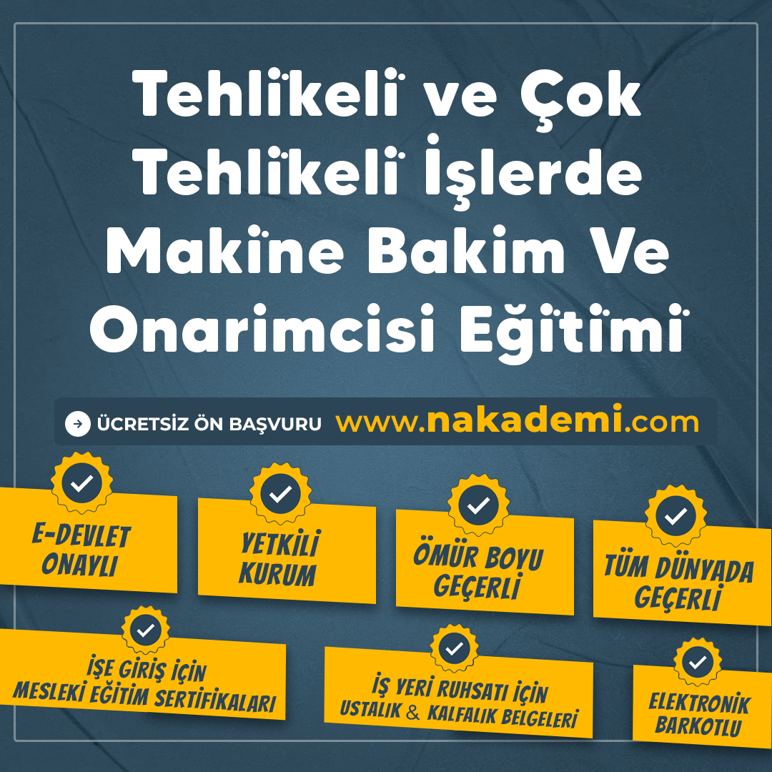 Tehli̇keli̇ ve Çok Tehli̇keli̇ İşlerde Maki̇ne Bakim Ve Onarimcisi Eği̇ti̇mi̇