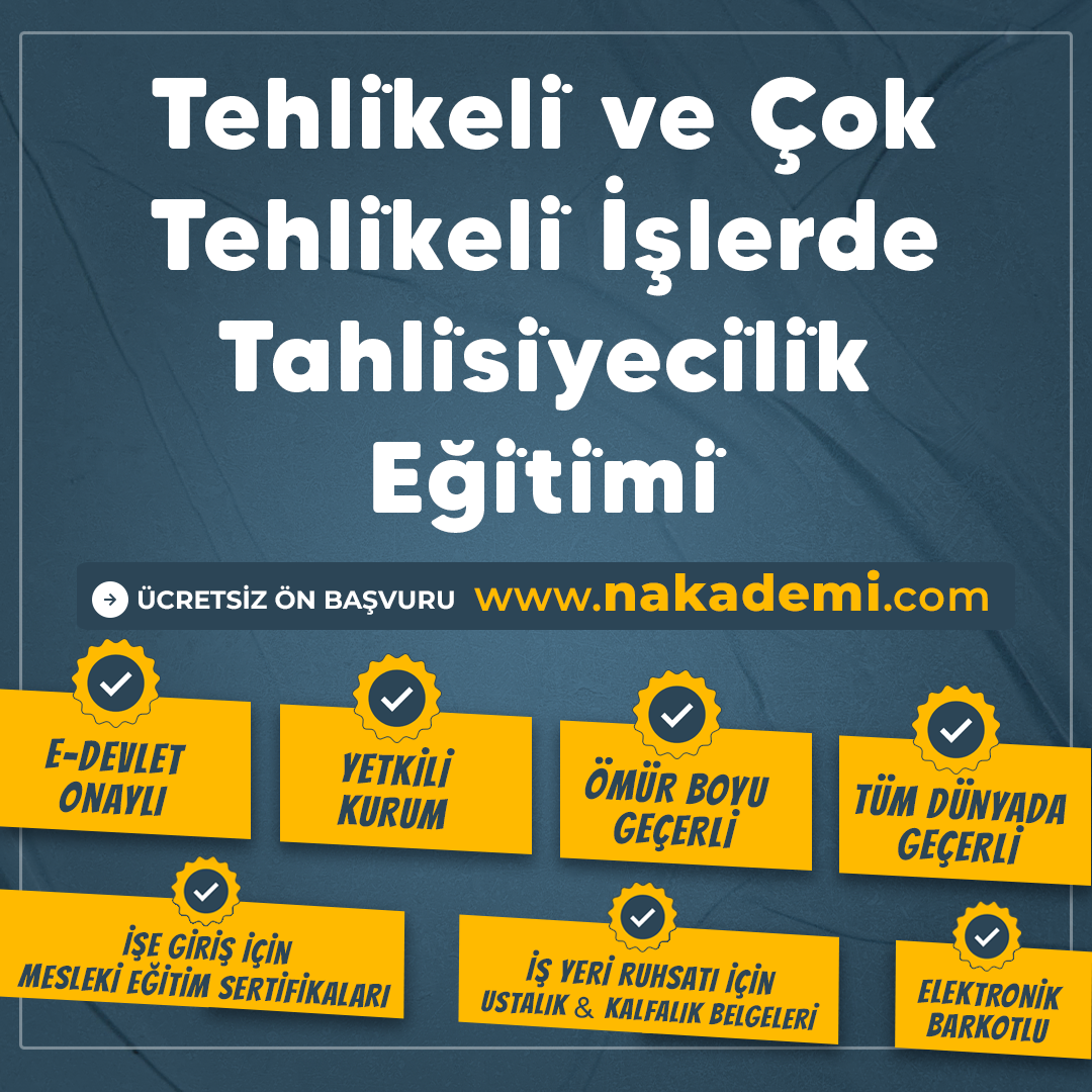 Tehli̇keli̇ ve Çok Tehli̇keli̇ İşlerde Tahli̇si̇yeci̇li̇k Eği̇ti̇mi̇