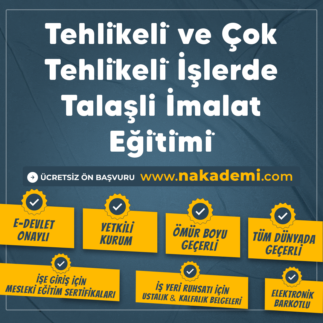 Tehli̇keli̇ ve Çok Tehli̇keli̇ İşlerde Talaşli İmalat Eği̇ti̇mi̇