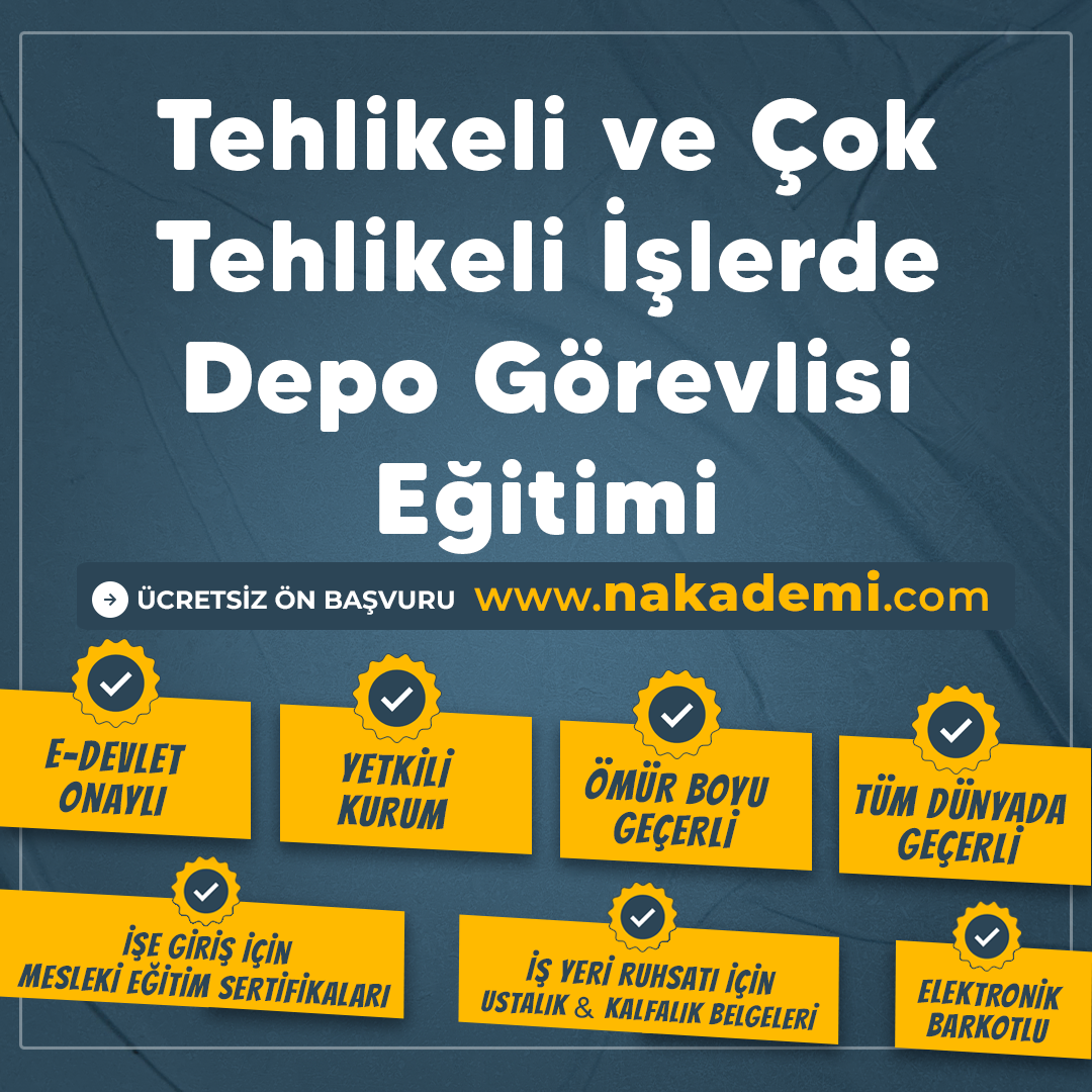 Tehlikeli ve Çok Tehlikeli İşlerde Depo Görevlisi Eğitimi